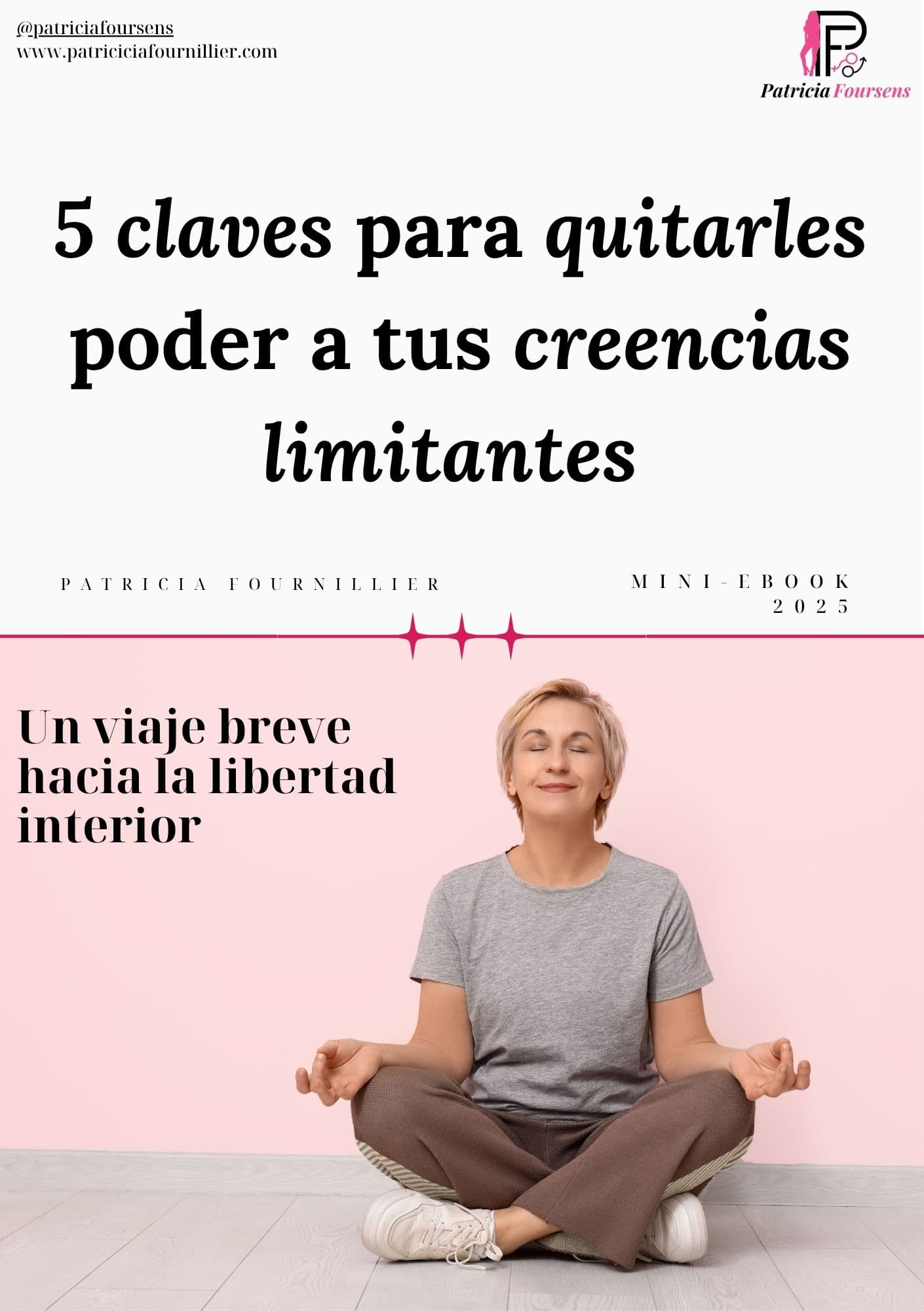 5 claves para quitarles poder a tus creencias limitantes